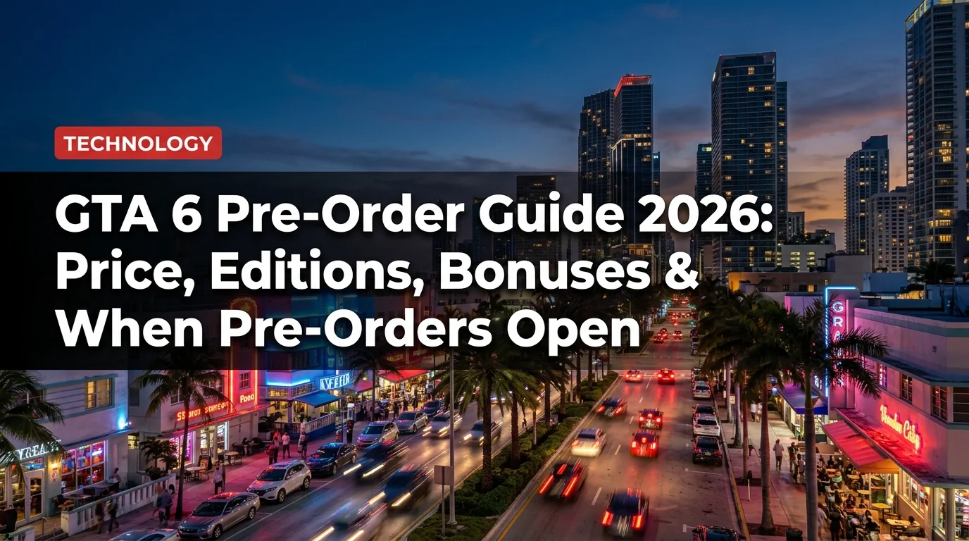 GTA 6 Pre-Order Guide 2026: Price, Editions, Bonuses & When Pre-Orders Open
