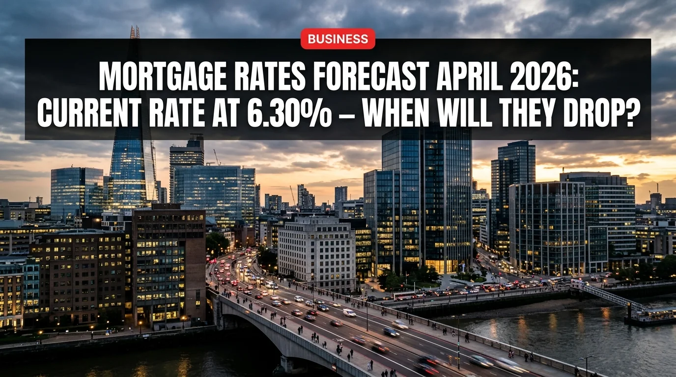 Mortgage Rates Forecast April 2026: Current Rate at 6.30% — When Will They Drop?